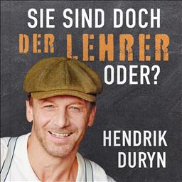 Sie sind doch DER LEHRER, oder？